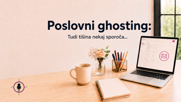 poslovni ghosting – blog sabina Poslovni ghosting - tudi tišina nekaj sporoča...