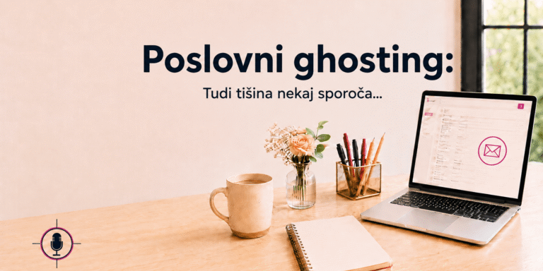 Poslovni ghosting - tudi tišina nekaj sporoča...